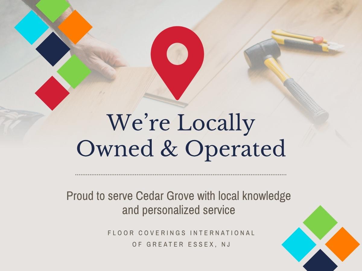 Cedar Grove locally owned and operated flooring