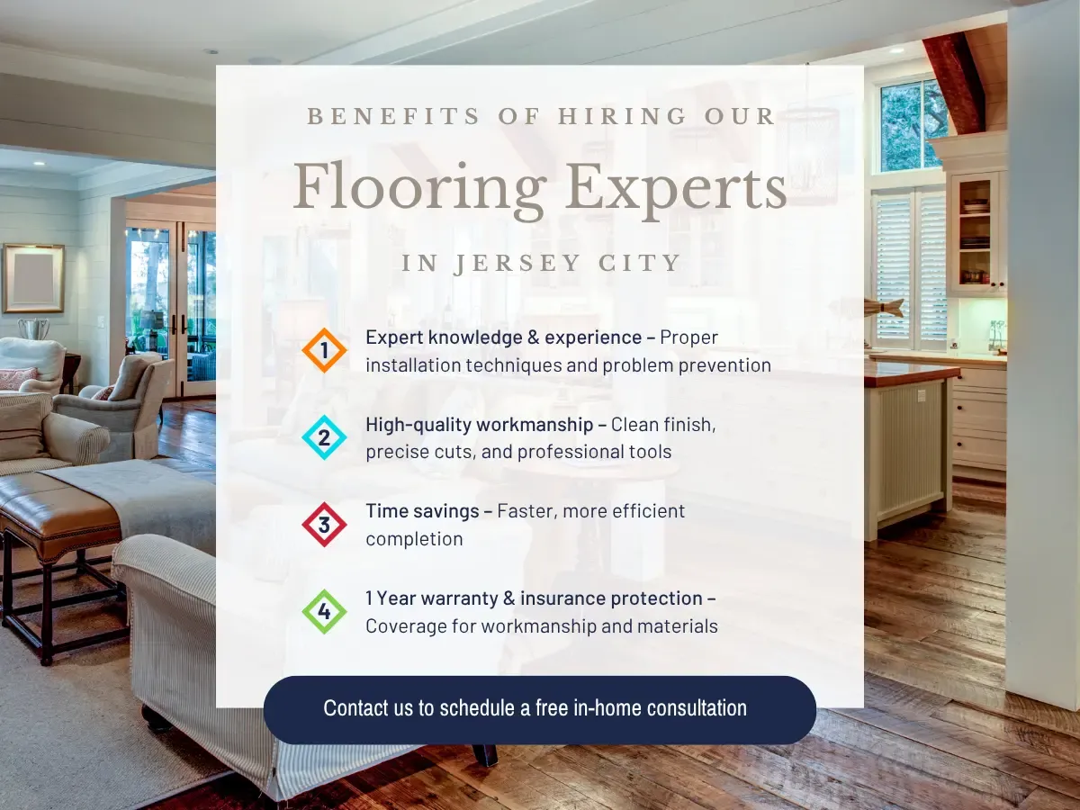 Benefits of hiring Our Flooring Experts in Jersey City